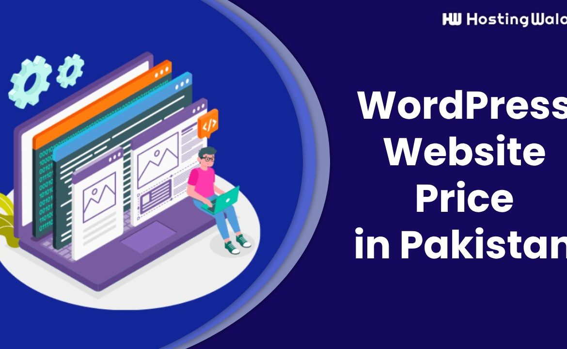 WordPress Website Price in Pakistan: Development, Maintenance, and SEO Pricing